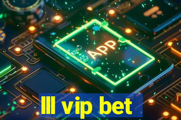 lll vip bet